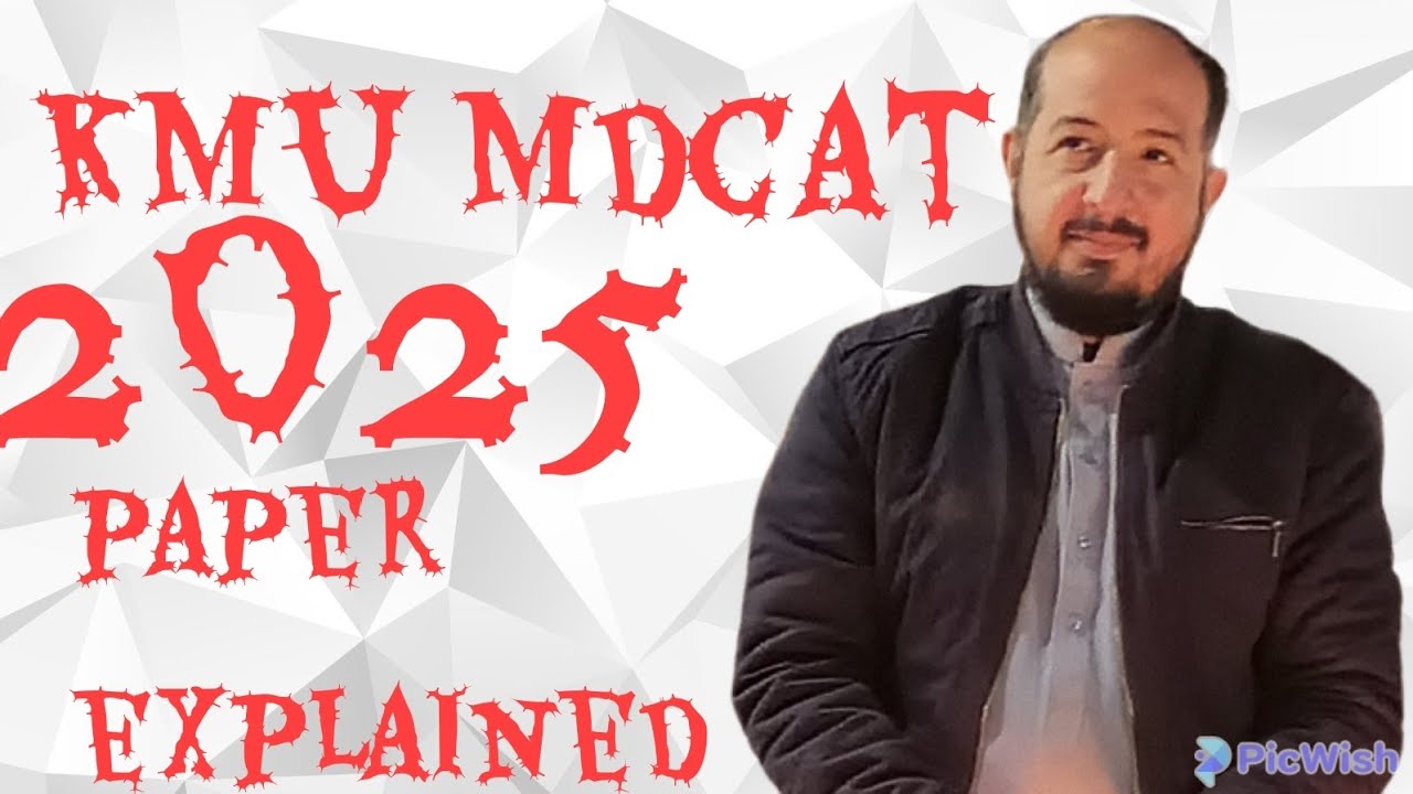 KMU MDCAT 2025 PHYSICS PORTION EXPLAINED