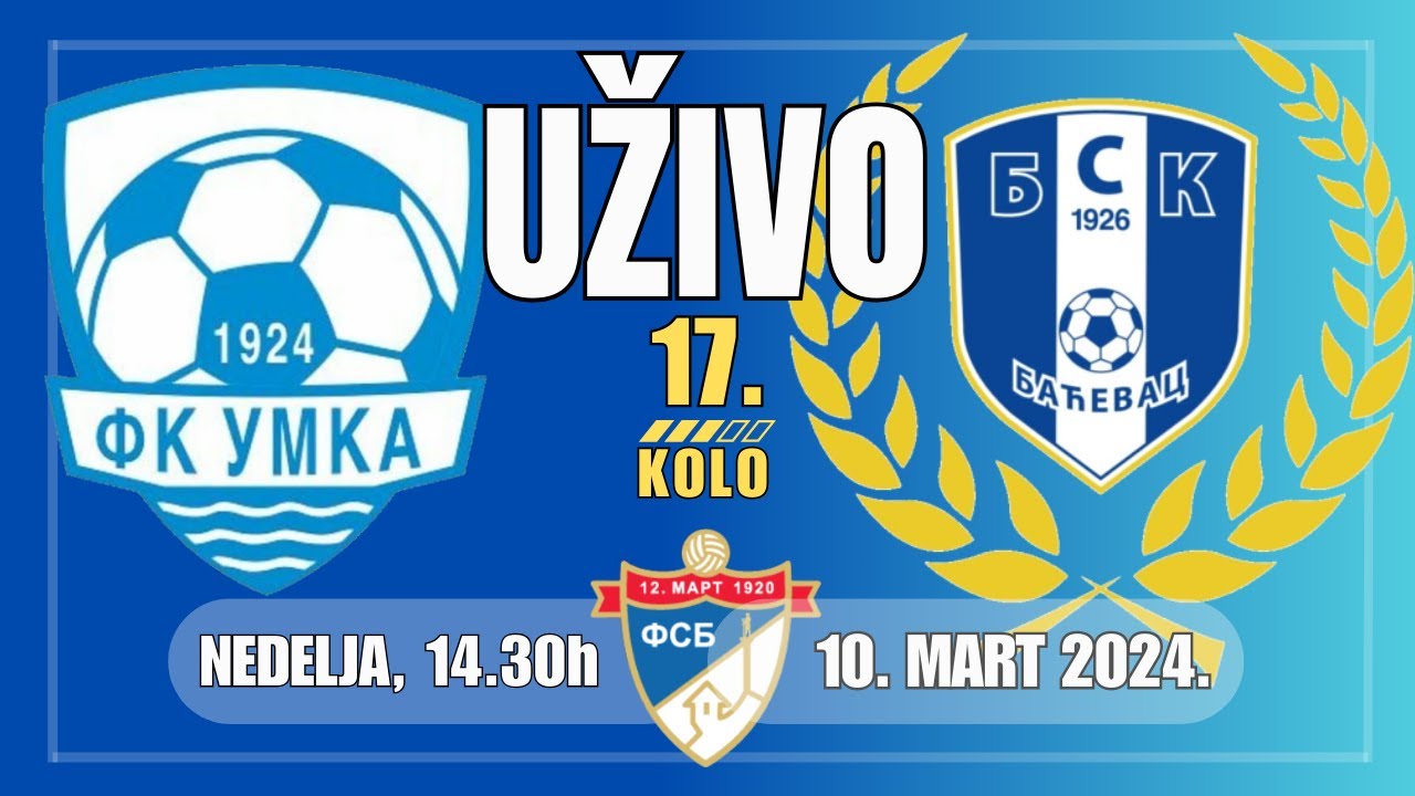 UMKA - BSK 1926 (Baćevac),  UŽIVO (Nedelja, 10. Mart, 14.30)