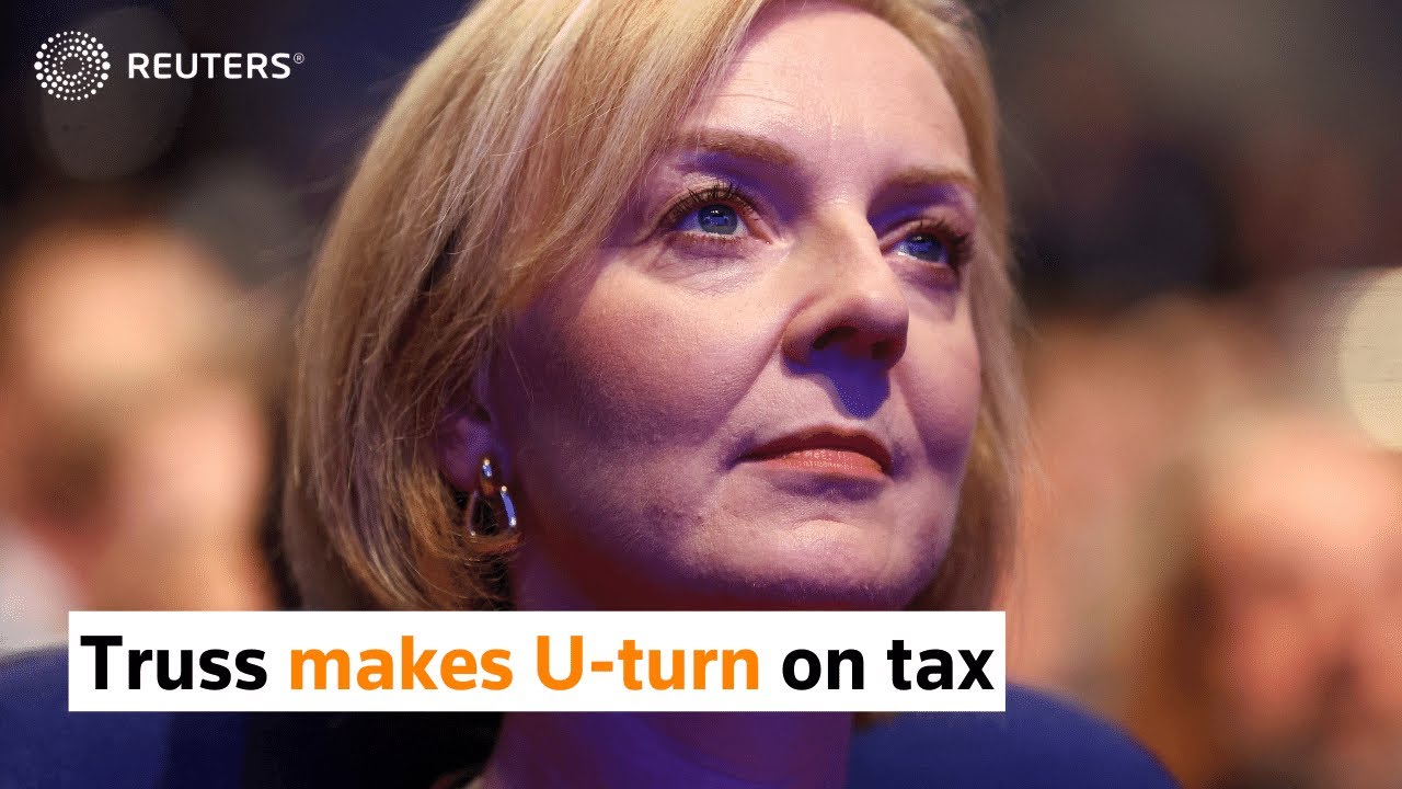 UK's Truss makes U-turn on tax after week of market turmoil