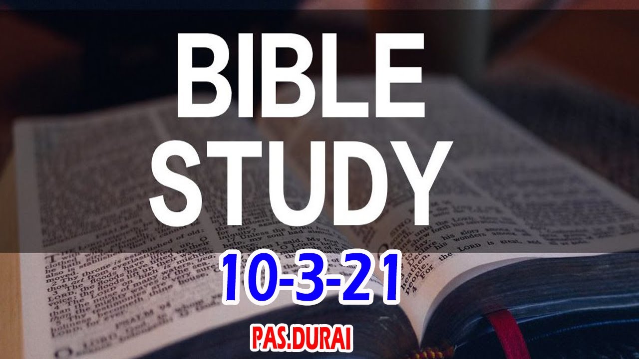 TPM BIBLE STUDY | 10-3-21|Pas.Durai | TPM MESSAGES  | BIBLE SERMONS | CHRISTIAN MESSAGES