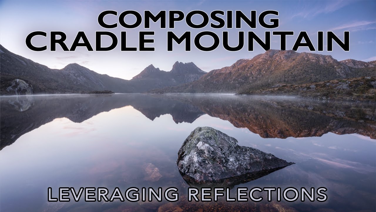 REFLECTIONS in your COMPOSITION | Cradle Mountain (4K)
