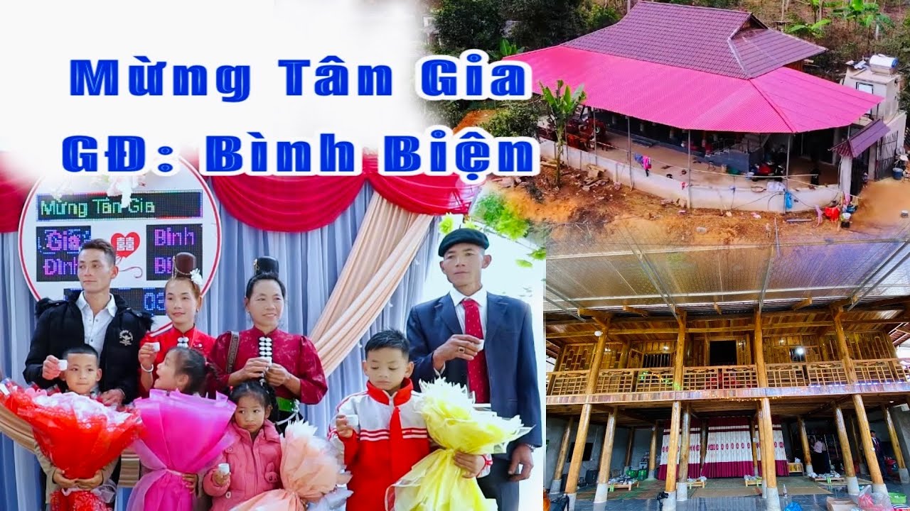 Toàn Cảnh Mừng Tân Gia Gia Đình Bình Biện Bản Màu Xá, Mường É, Sơn La