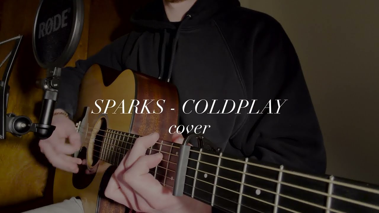 Sparks by Coldplay | Acoustic Cover