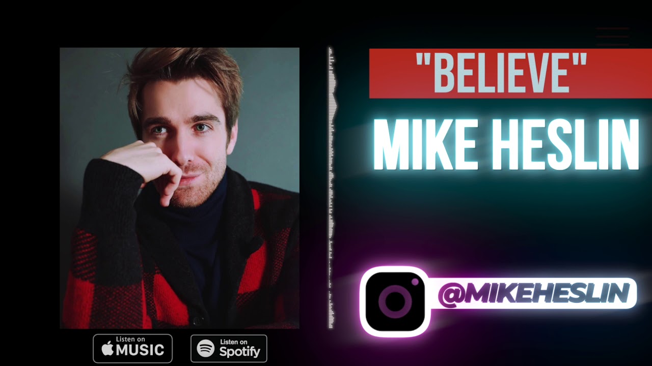 Believe - Mike Heslin (From Polar Express/Josh Groban)
