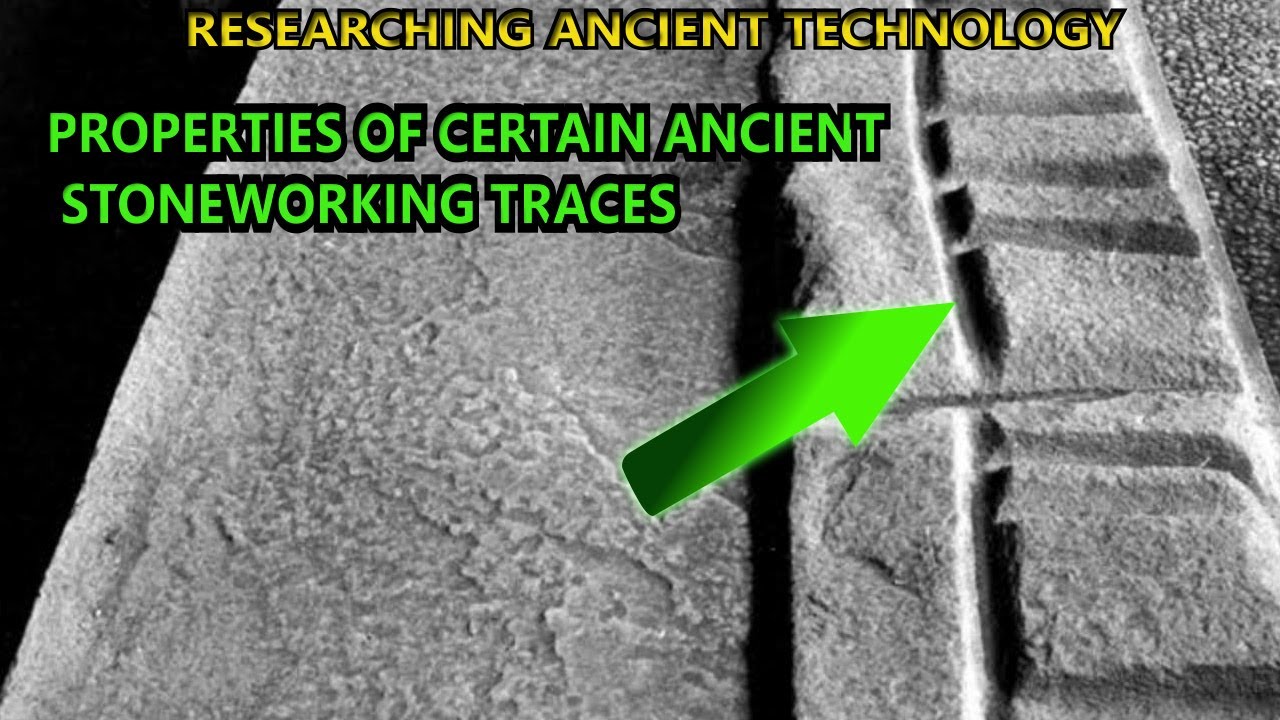 Properties of Certain Ancient Stoneworking Traces