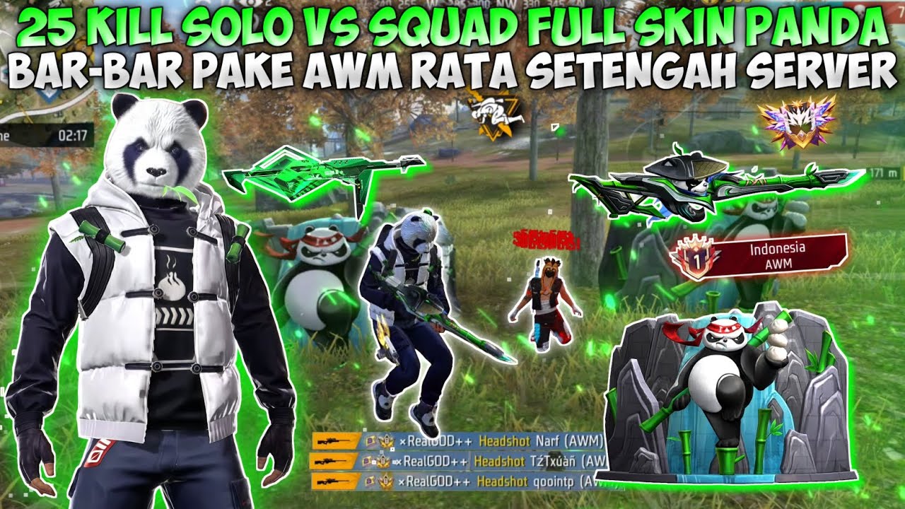 25 KILL SOLO VS SQUAD FULL SKIN PANDA!! PERTAMA KALI BAR-BAR PAKE AWM RATAIN SETENGAH SERVER!!