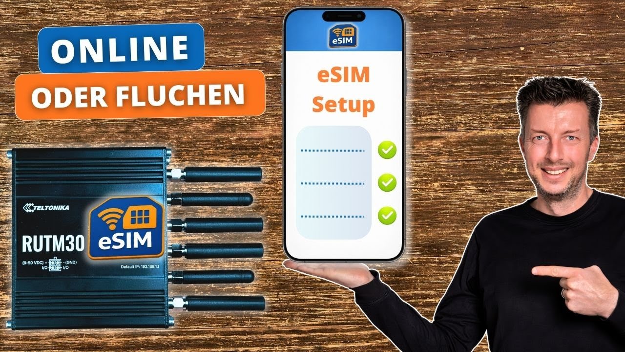 Internet im Wohnmobil - eSIM Setup im Internet Router z.B. RUTM30 – Schritt für Schritt