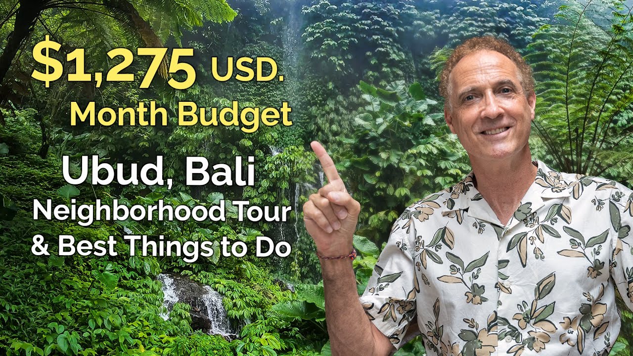 Bali Cost for One Month, 2025 - Living in Ubud, Ubud Tour & Recommendations.