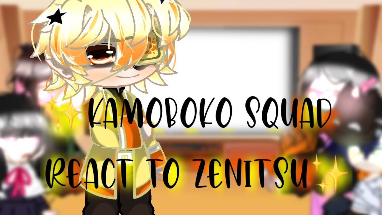 ✨Kamaboko squad react to Zenitsu✨(1/?)