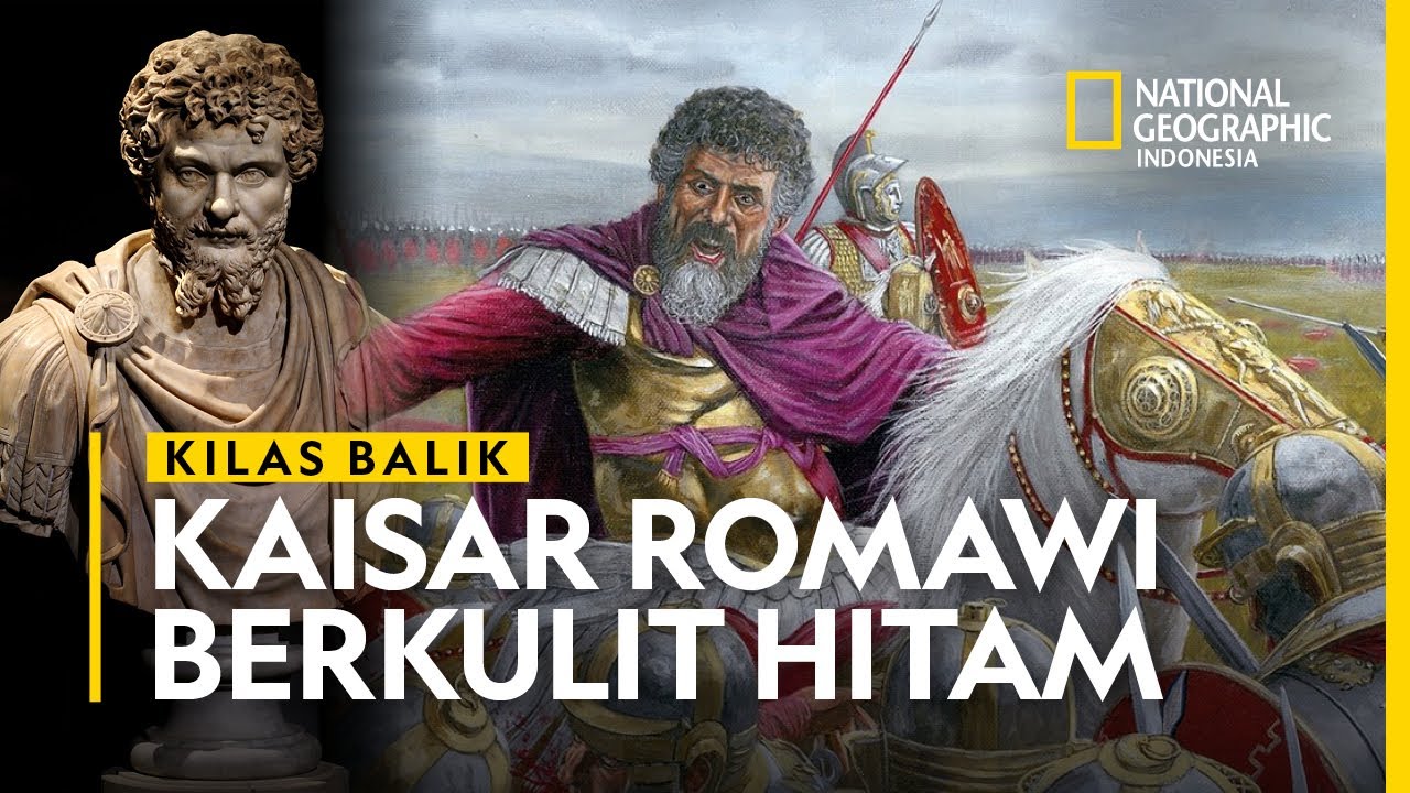 Kilas Balik Kaisar Romawi Berkulit Hitam