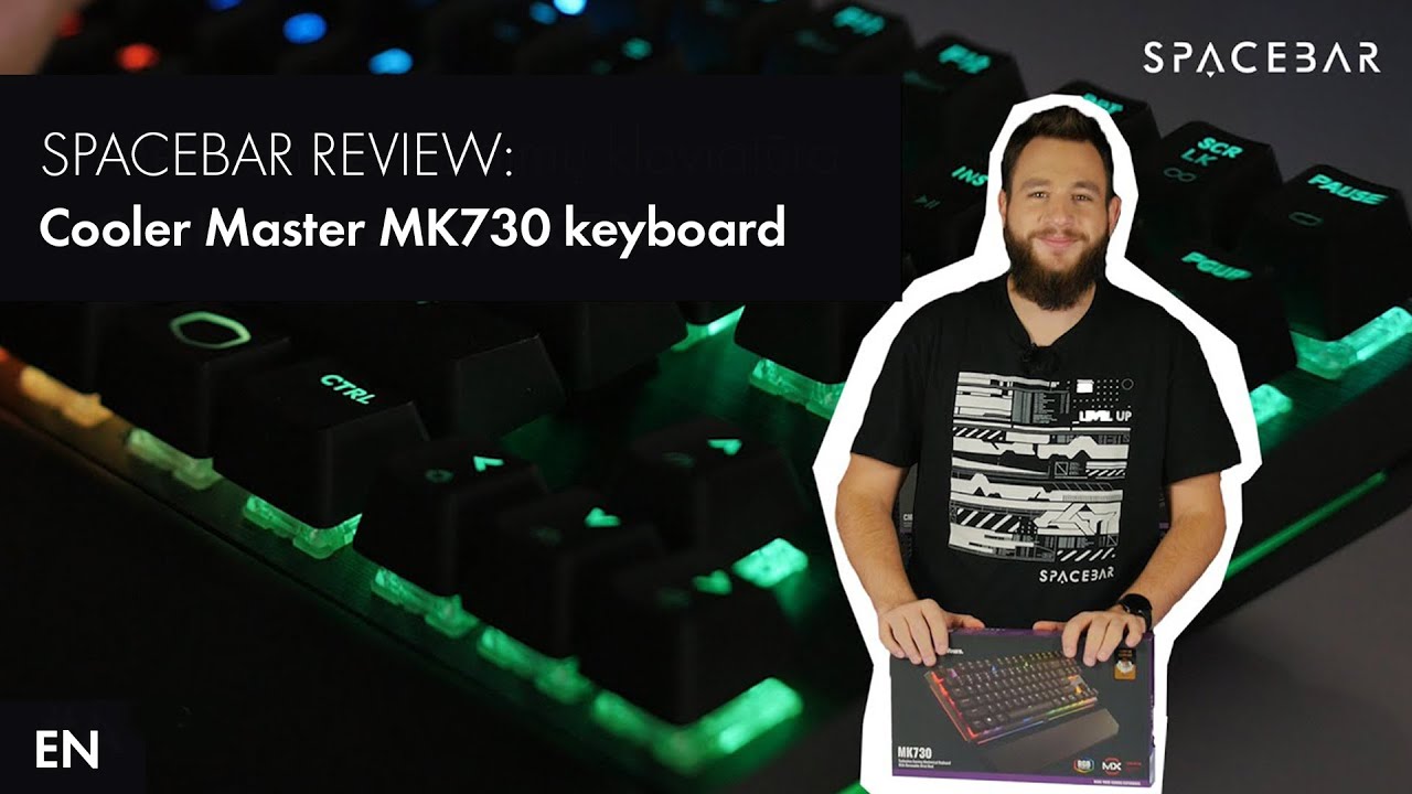 Cooler Master MK730 mechanical keyboard  | SPACEBAR Unboxing
