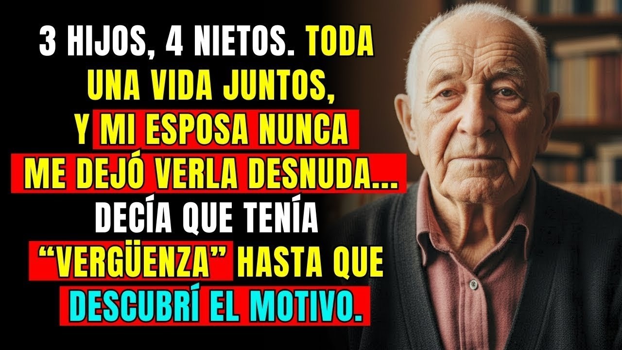 Toda una vida juntos y mi esposa nunca me dejó verla desnuda. Hasta que descubrí la razón...