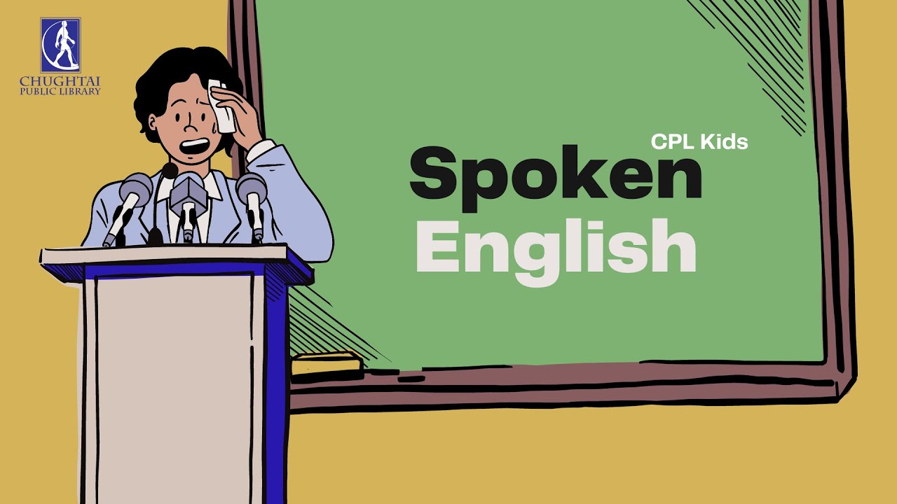 Chughtai Public Library | Spoken English | CPL Kids