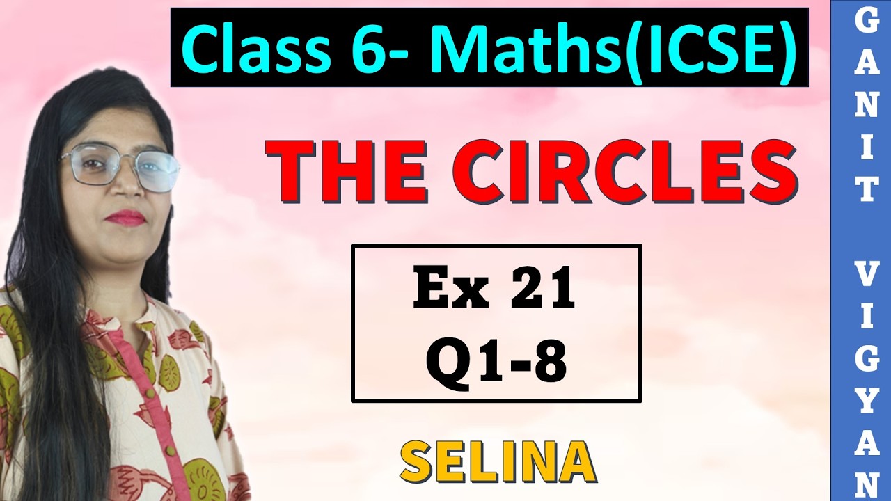 The Circle | ICSE class 6 mathematics | Chapter 21 | Exercise 21 (A) | Q 1-8 | Selina