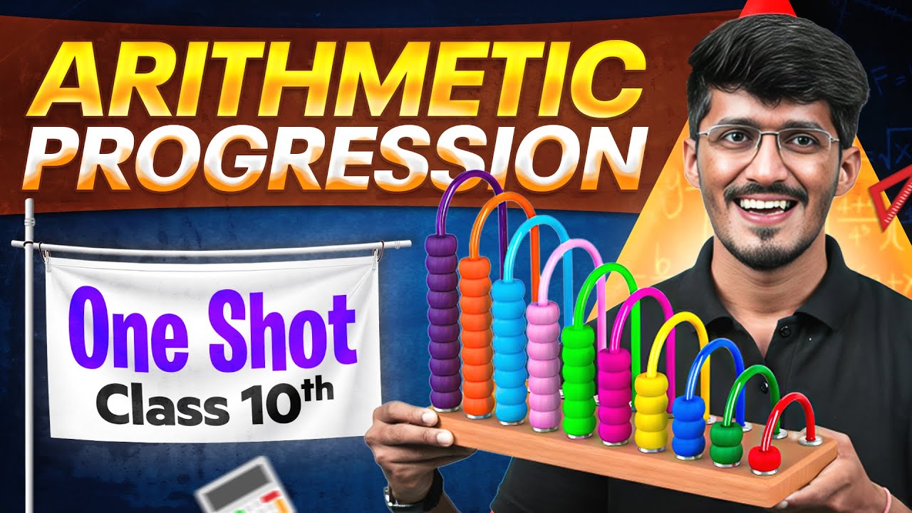 Arithmetic Progression | Complete Chapter in ONE SHOT | CBSE Class 10 Maths Chapter 5 | 2025-26