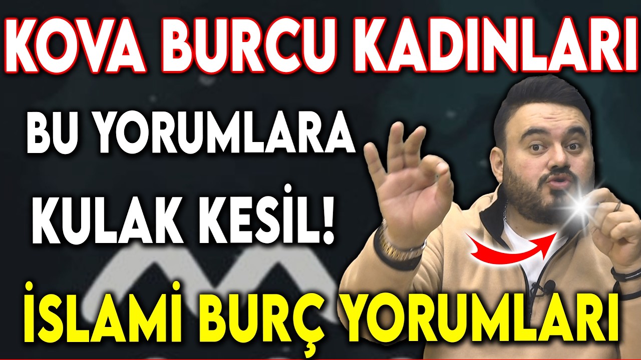 Kova Burcu Kadını Hakkında Bilmedikleriniz - İslami Burç Yorumu