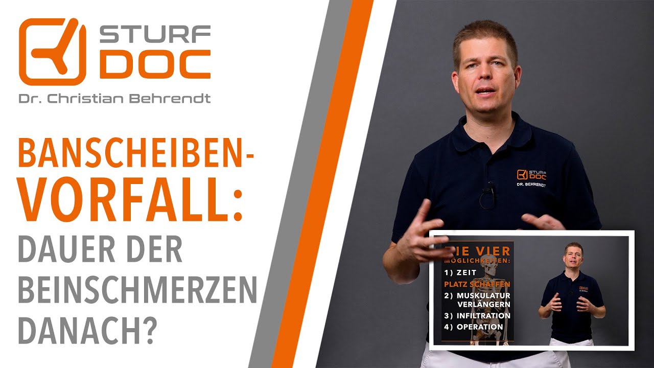Wie lange hat man nach einem Bandscheibenvorfall Schmerzen im Bein?