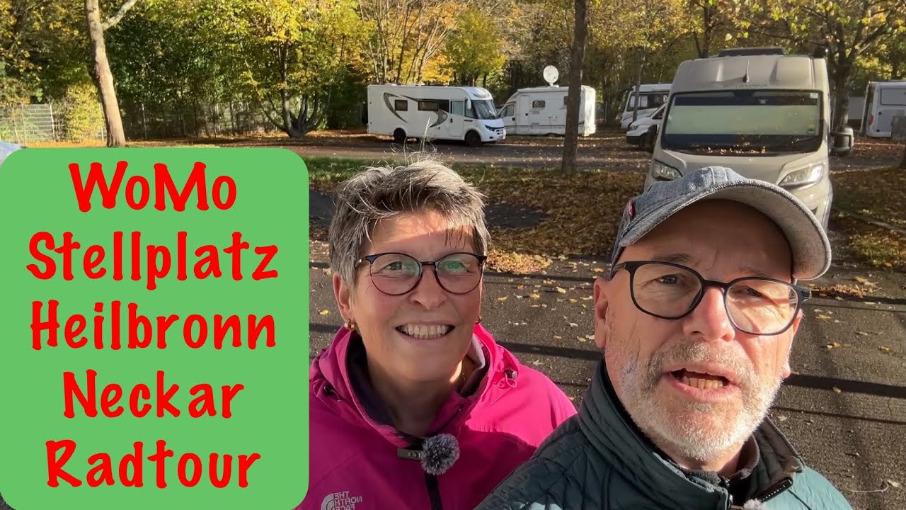 Wohnmobilstellplatz Heilbronn 🇩🇪 kostenlos, im Gr&uuml;nen am Neckar, ✳️ Radtour Lauffen a. Neckar (2025)