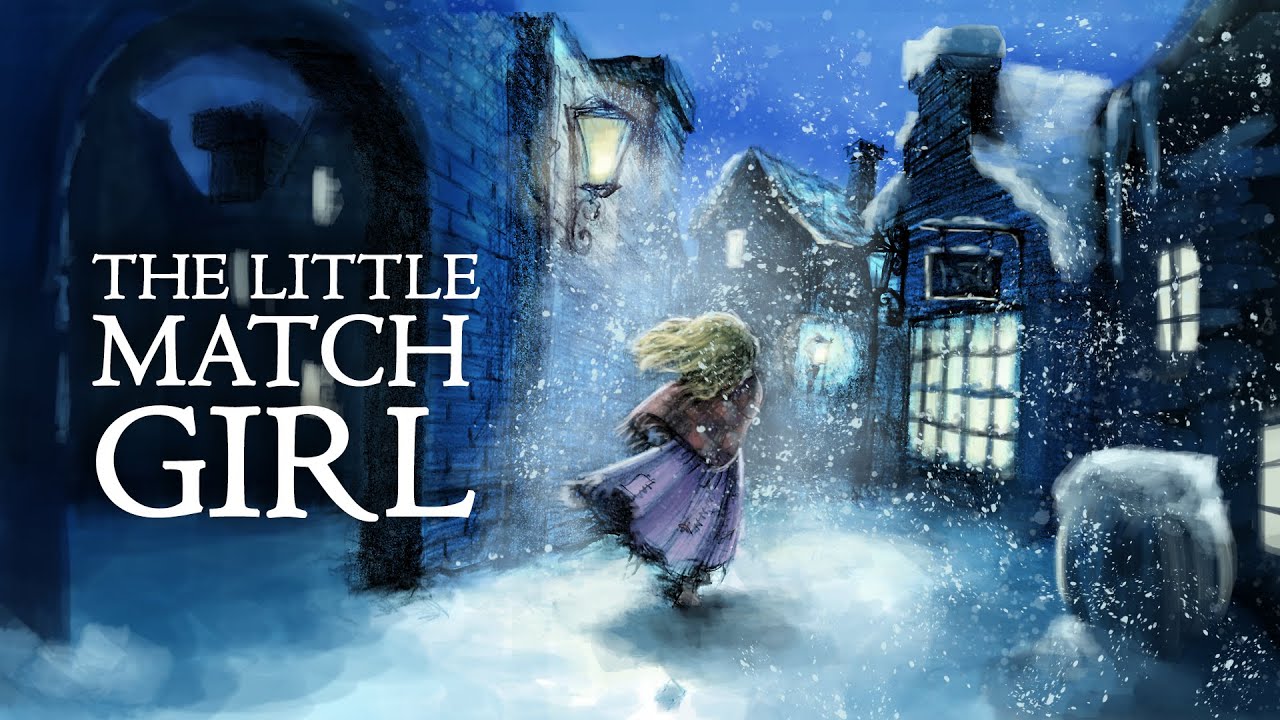 The Little Match Girl - The Most Beautiful Christmas Story