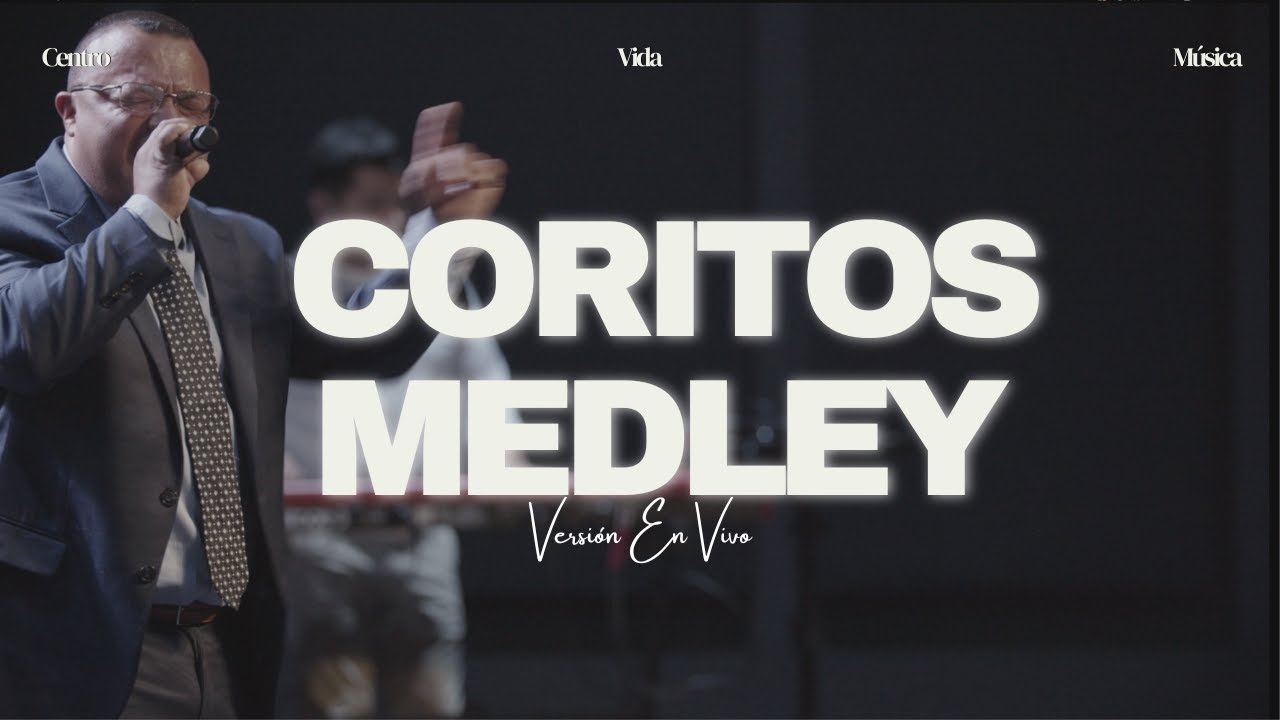 Coritos Medley | Centro Vida