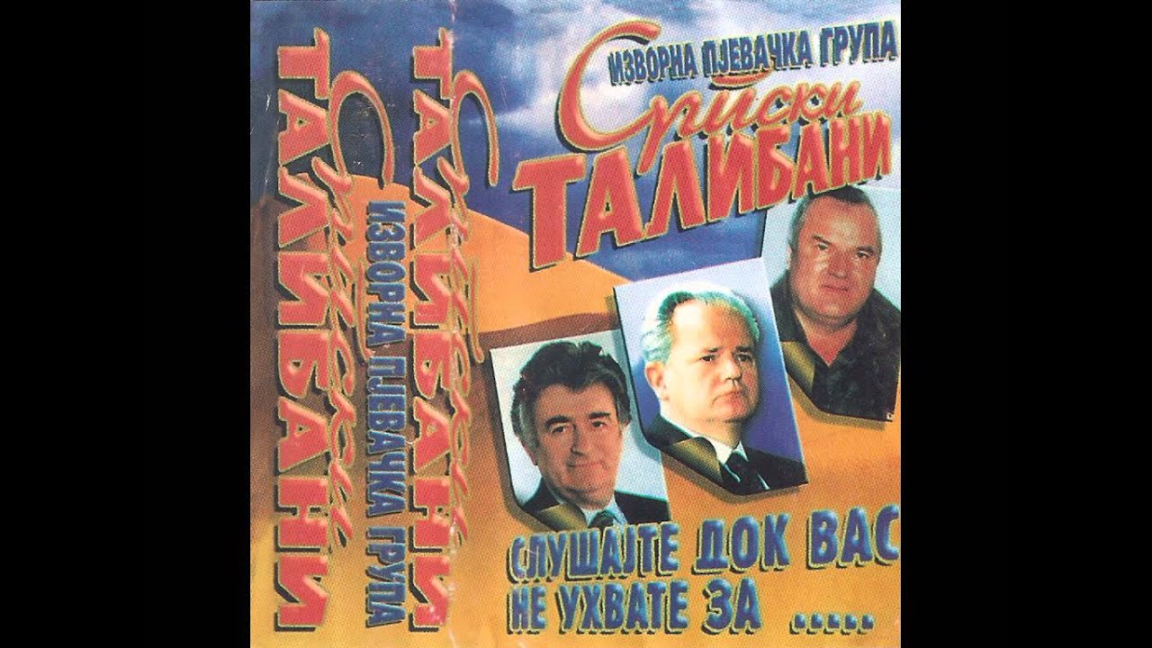 Srpski Talibani Slusajte dok vas ne uhvate za