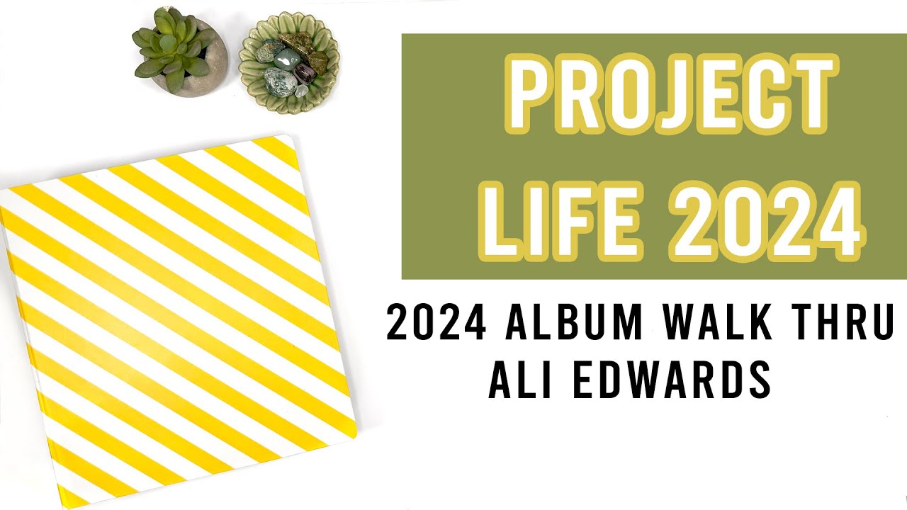 Ali Edwards | Project Life 2024 Volume 2 Album Walk Thru