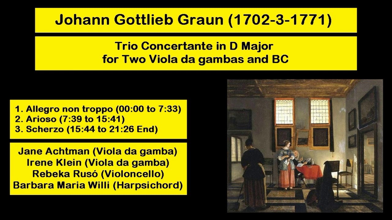 Johann Gottlieb Graun (1702-3-1771) - Trio Concertante in D Major for Two Viola da gambas and BC
