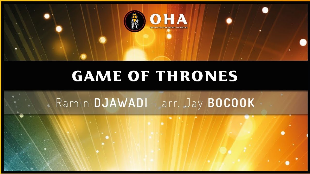 OHA // Game Of Thrones - R. Djawadi || arr. J. Bocook