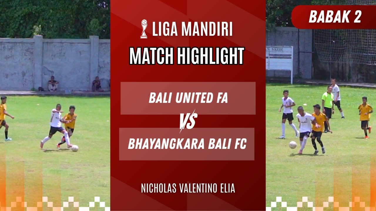 (BABAK 2) BALI UNITED FA VS BHAYANGKARA BALI FC - LIGA MANDIRI 2026