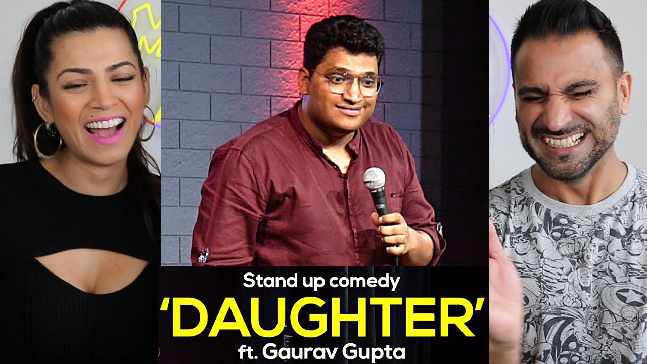 DAUGHTER | Stand up comedy by Gaurav Gupta | REACTION!!