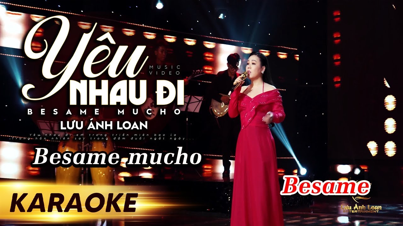 KARAOKE - Yêu Nhau Đi (Besame Mucho) - Lưu Ánh Loan | Beat Gốc