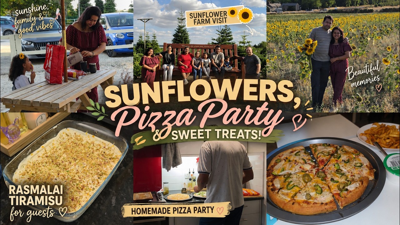 Friday Diaries:🌻Sunflowers, Homemade Pizza🍕 & Rasmalai Tiramisu🍰 | A Perfect Family Day in the UK ❤️