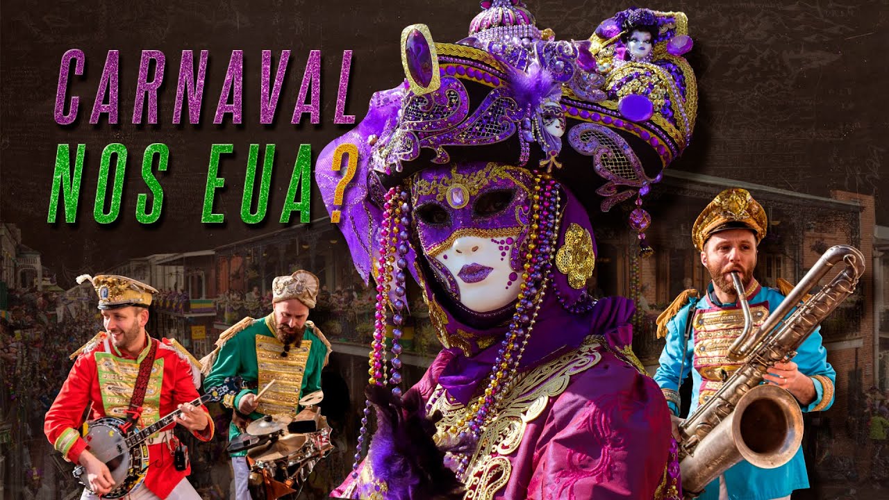Mardi Gras e o Carnaval em Nova Orleans!