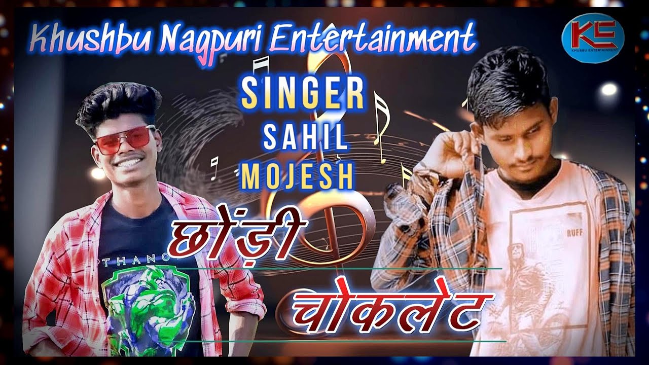 Chhondi chocolate # New nagpuri song #Khushbu Nagpuri Entertainment
