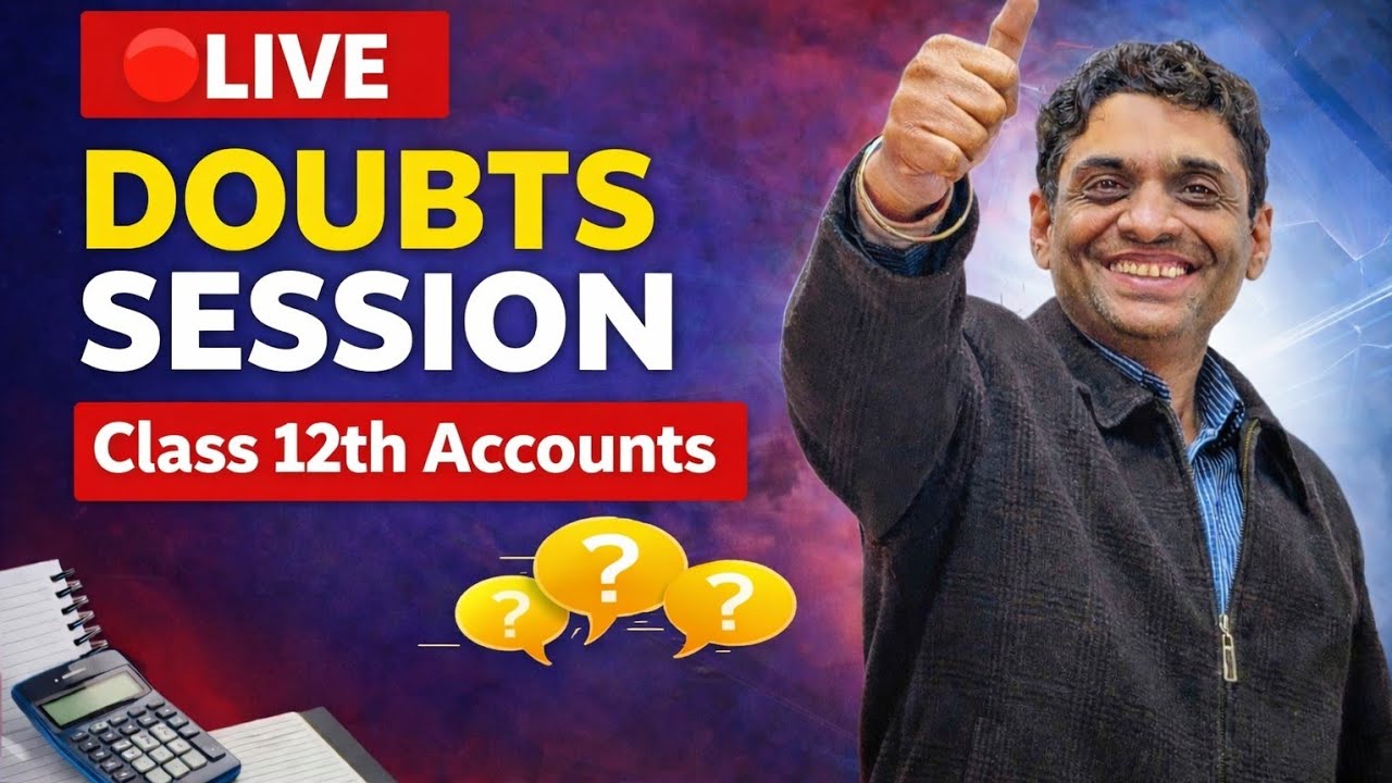🔴LIVE🔴 Full Cash Flow Statement Revision + Doubt Session | Class 12 Accountancy | Board Exam 2026 🎯