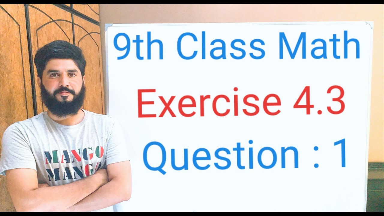 9th class Math Exercise  4.3  Question  1  Balochistan Board  | FREE EDUCATION | Muhammad Hilal