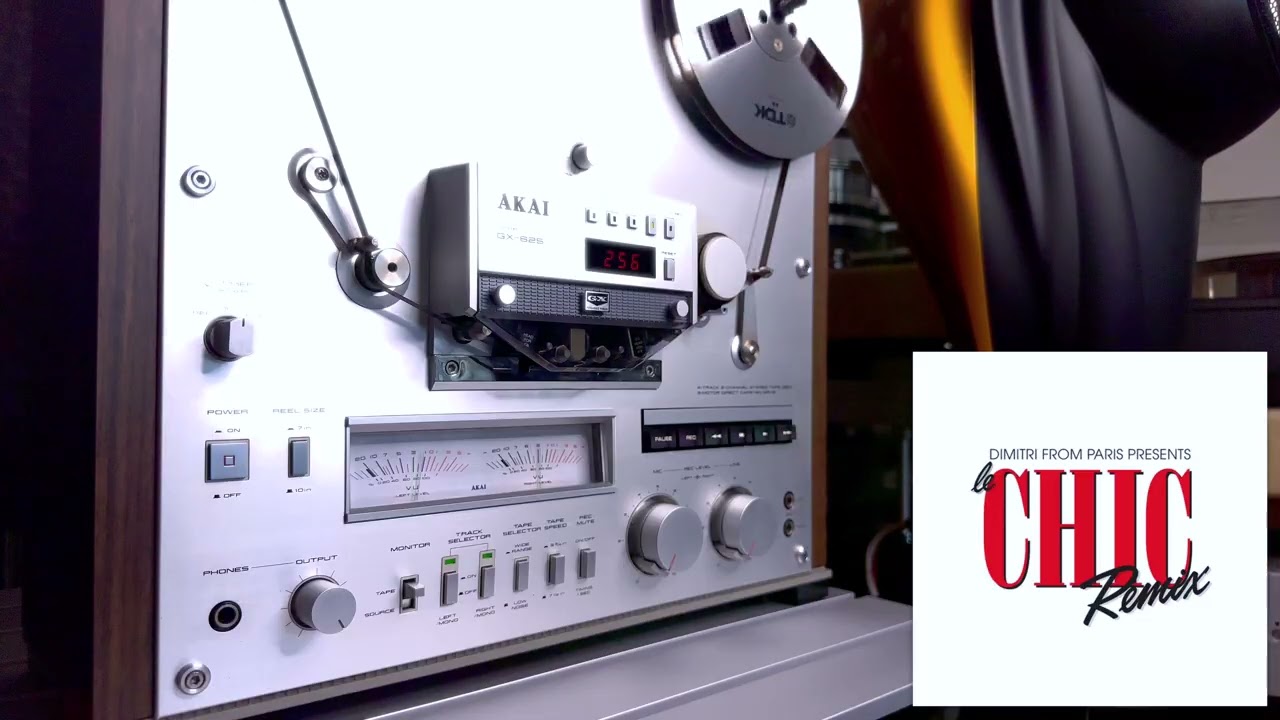 Chic – I Want My Love • Dimitri From Paris Remix [Akai GX-625 Reel-to-Reel Presentation 2]