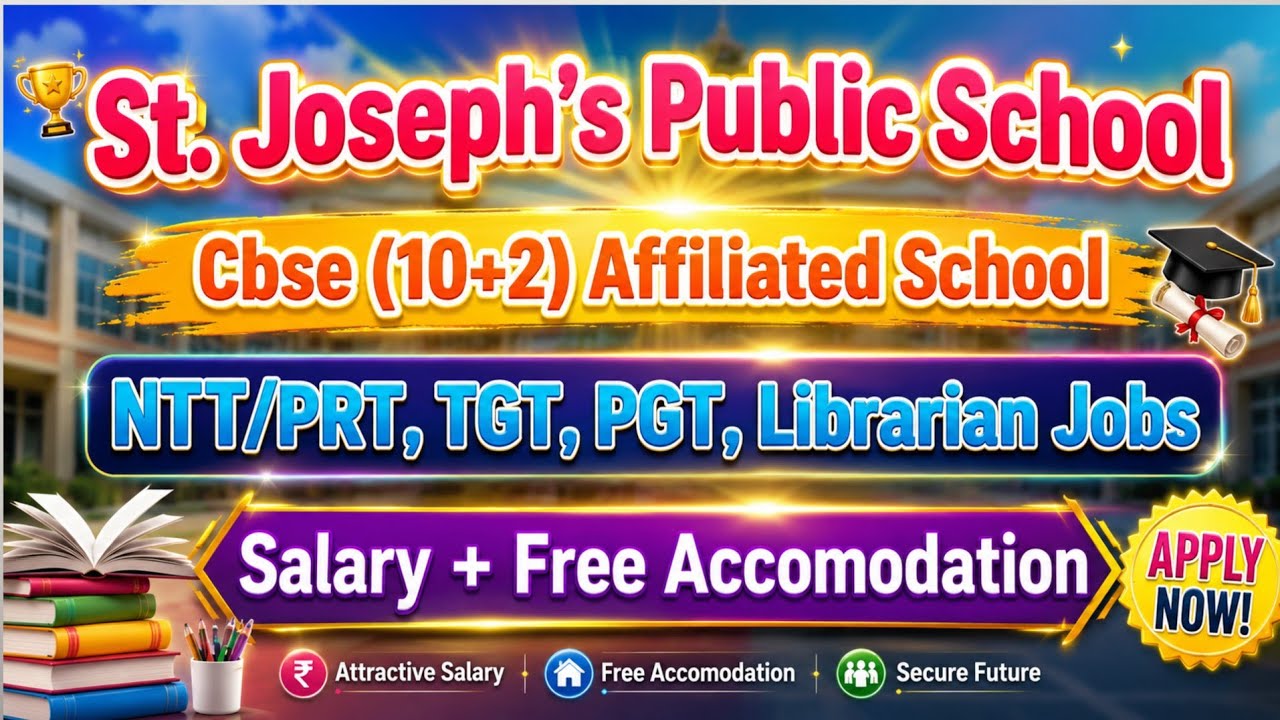 St. Joseph's Public School Teacher Vacancy 2026 | NTT, PRT, TGT, PGT, Librarian Jobs |