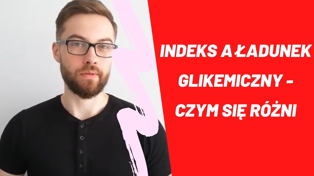 Indeks a Ładunek Glikemiczny &ndash; Czym się r&oacute;żnią? | Poradnik dietetyczny