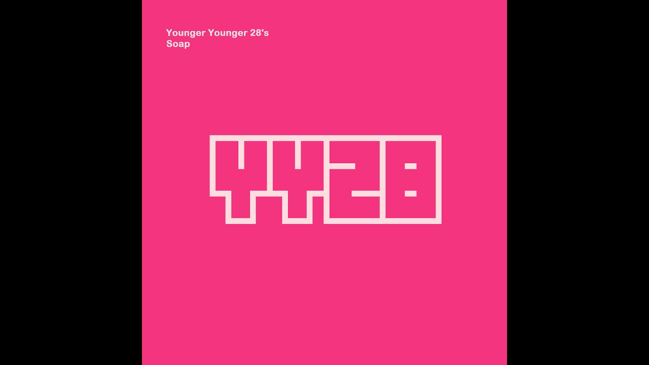 Younger Younger 28's - Next Big Thing