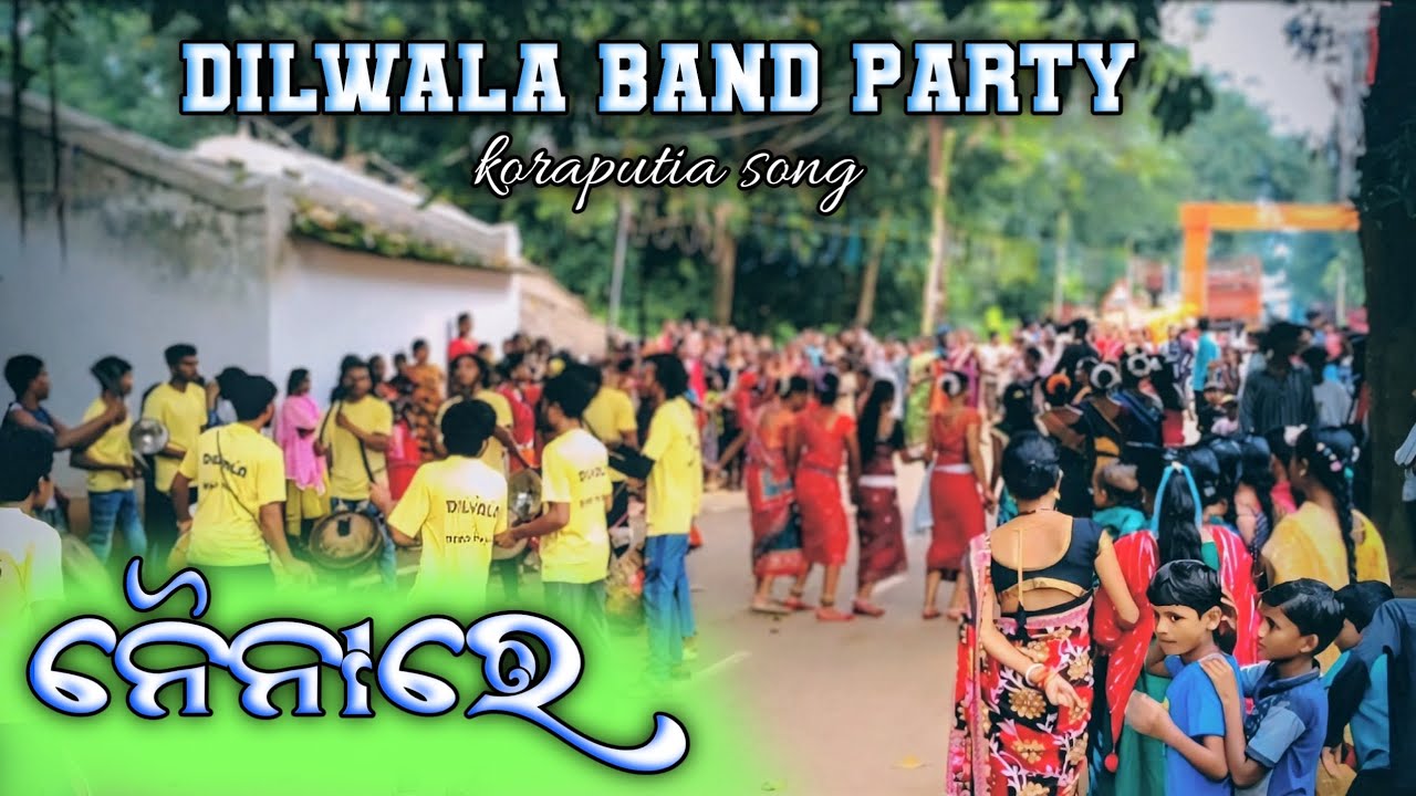 NAINA RE// KORAPUTIA SONG 😍 DILWALA BAND PARTY 📱8144778554 #explore #koraputiasong 