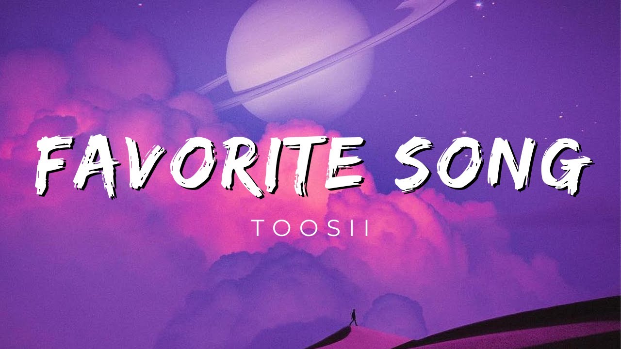 Toosii - Favorite Song Lyrics ( Midnight Session )