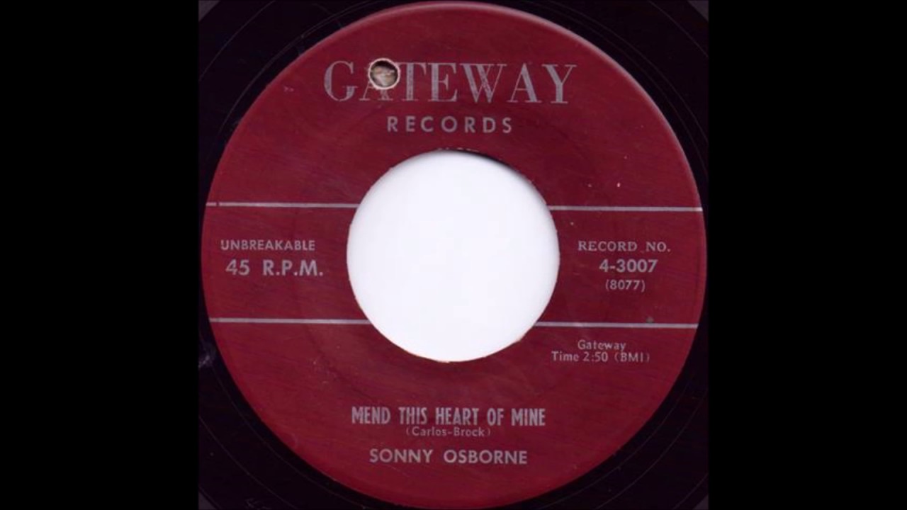 Mend This Heart Of Mine - Sonny Osborne