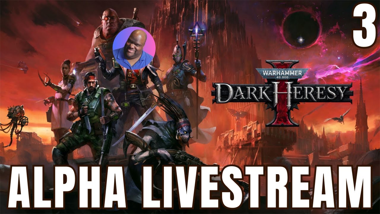 Warhammer: 40K - Dark Heresy Alpha Livestream! (2nd Run)