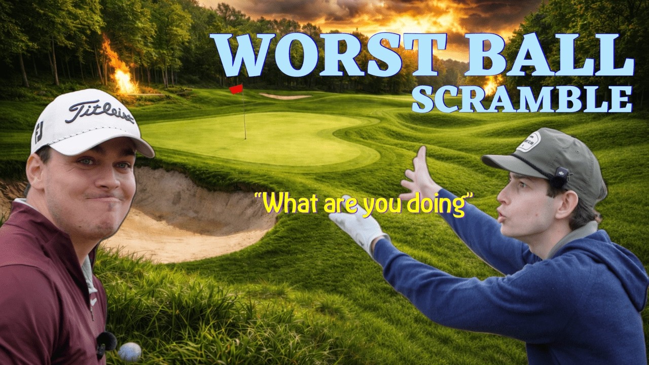 We Played a Worst Ball Scramble... But Everything Went Wrong