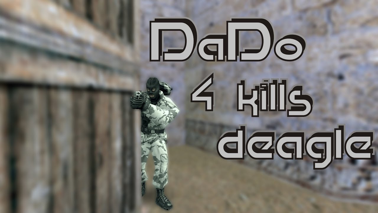 DaDo 4 HS kills deagle@de_dust2