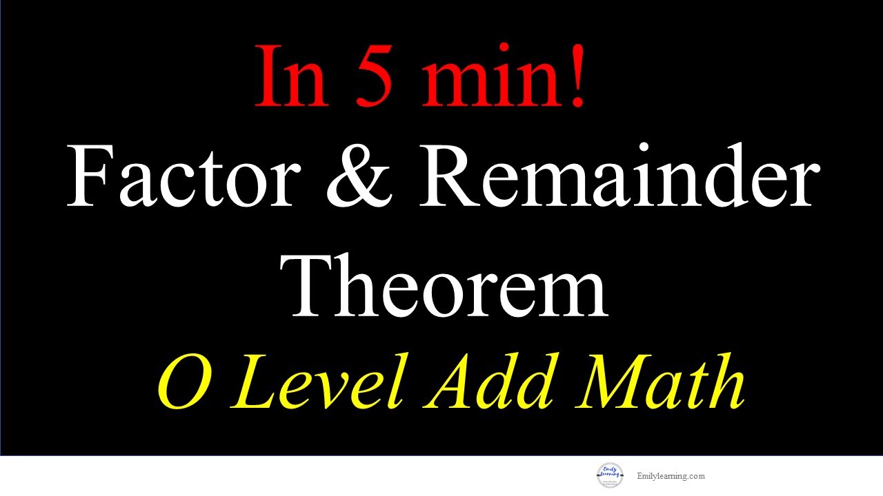 Summary of Factor and Remainder theorem for O Level Add Math