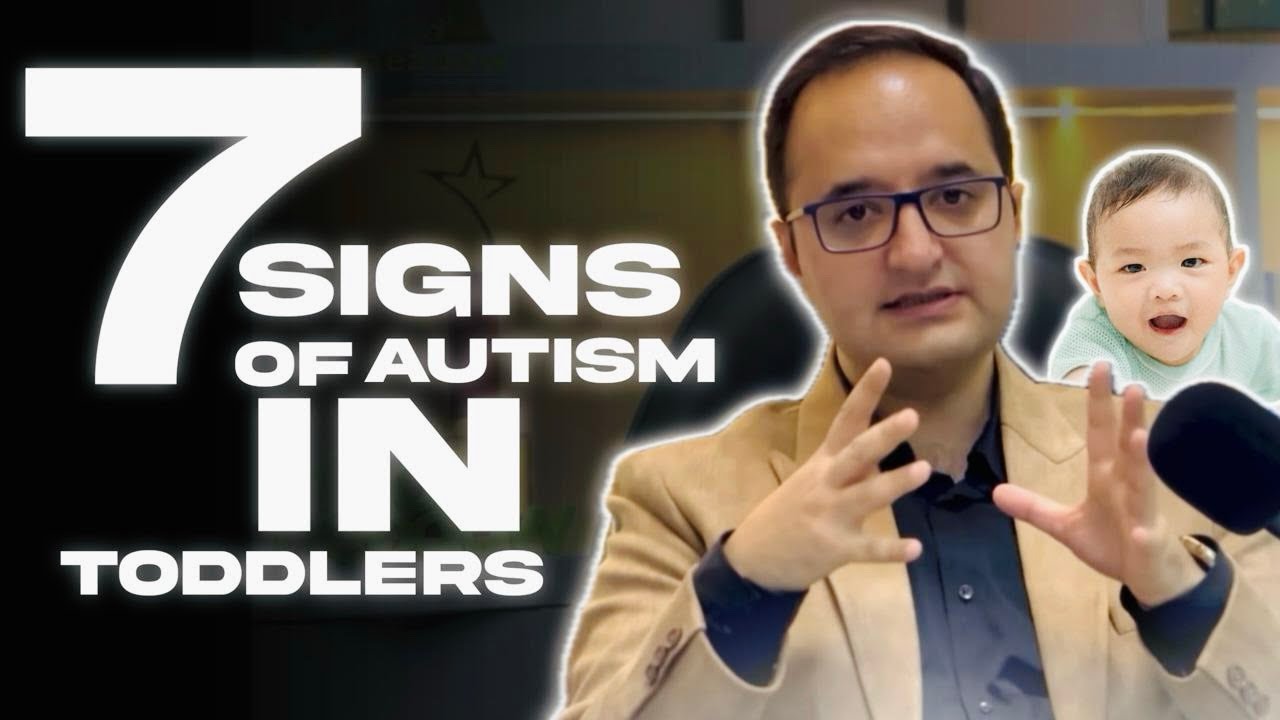 7 signs of Autism in toddlers | बच्चों में ऑटिज्म के 7 लक्षण | Dr. Imran Noorani