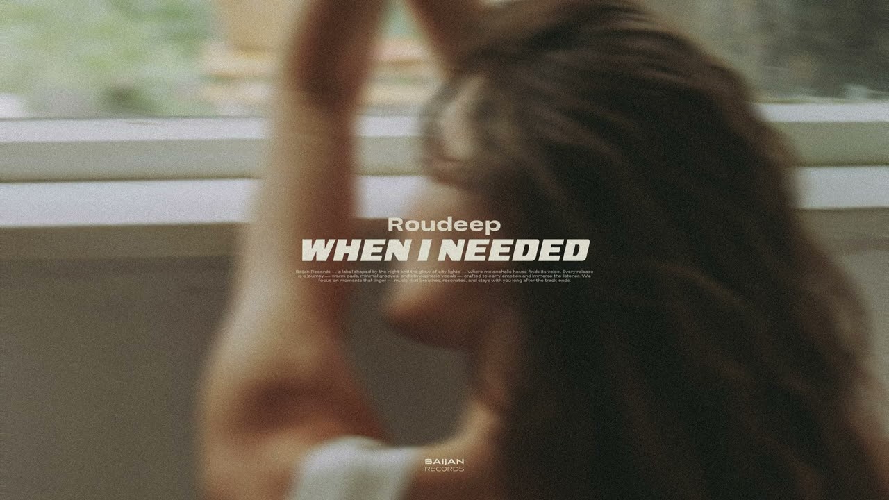 Roudeep - When I Needed