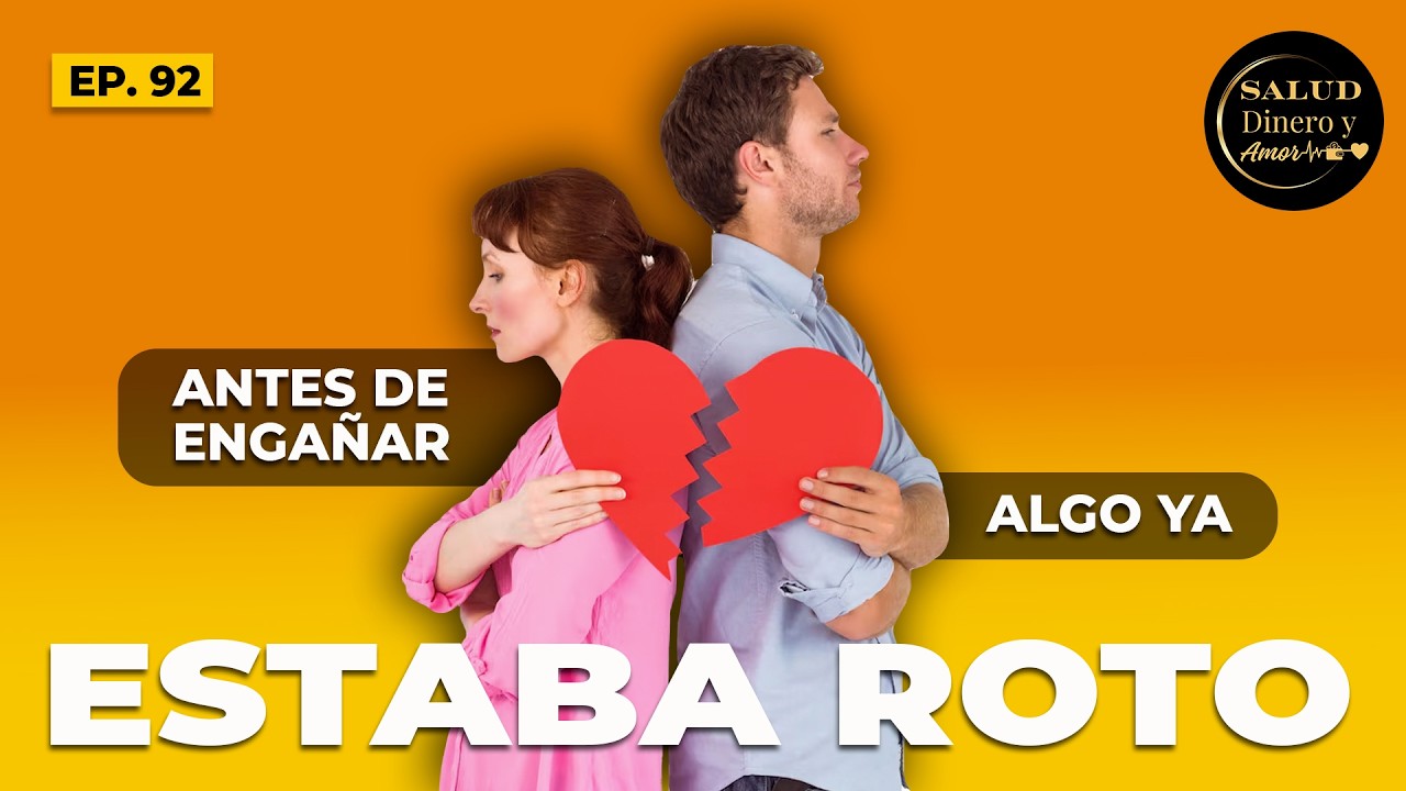 Antes de engañar, algo ya estaba roto